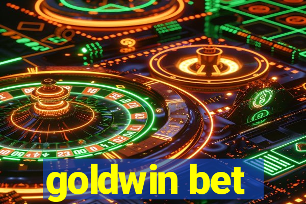 goldwin bet